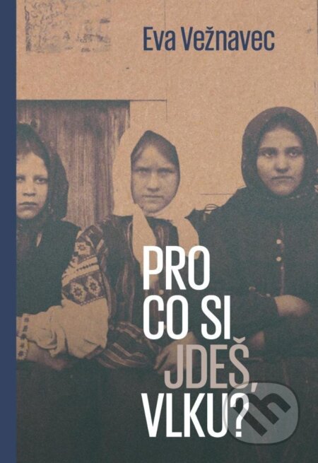 Pro co si jdeš, vlku?
