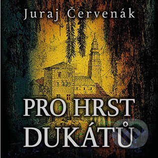 Pro hrst dukátů
