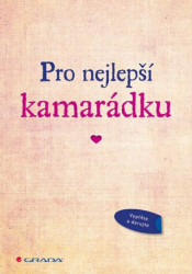 Pro nejlepší kamarádku - kniha z kategorie Beletrie