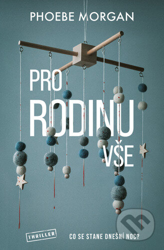 Pro rodinu vše (Co se stane dnešní noc?)