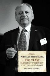 Pro vlast - Rechcígl Miloslav