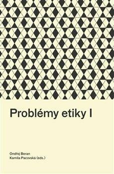 Problémy etiky I - Ondřej Beran, Kamila Pacovská