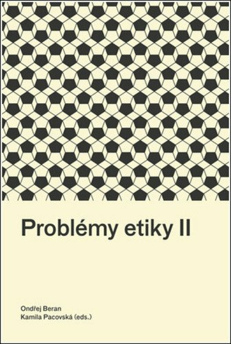 Problémy etiky II - Ondřej Beran, Kamila Pacovská