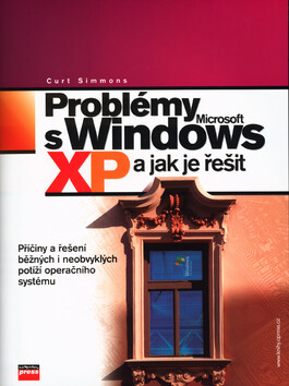 Problémy s Microsoft Windows XP a jak je řešit (Defekt)