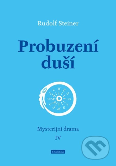 Probuzení duší (Mysterijní drama IV)