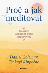 Proč a jak meditovat (Propojení východních tradic a západní vědy) - kniha z kategorie Management