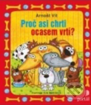 Proč asi chrti ocasem vrtí?
