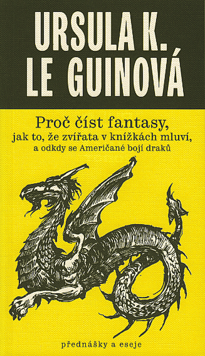 Proč číst fantasy, jak to, že zvířata v knížkách mluví a odkdy se Američané bojí draků - Ursula K. Le Guinová