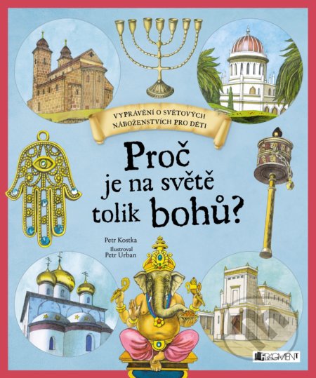 Proč je na světě tolik bohů?