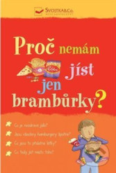 Proč nemám jíst jen brambůrky? Kate Knighton