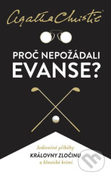 Proč nepožádali Evanse?
