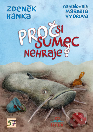 Proč si sumec nehraje?