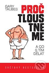Proč tloustneme (A co s tím dělat)