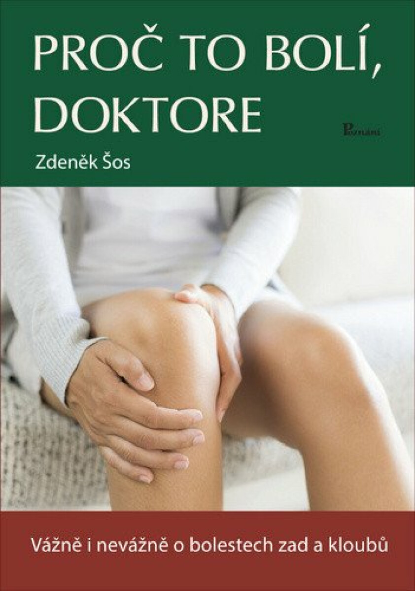 Proč to bolí, doktore - Zdeněk Šos