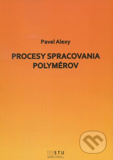 Procesy spracovania polymérov
