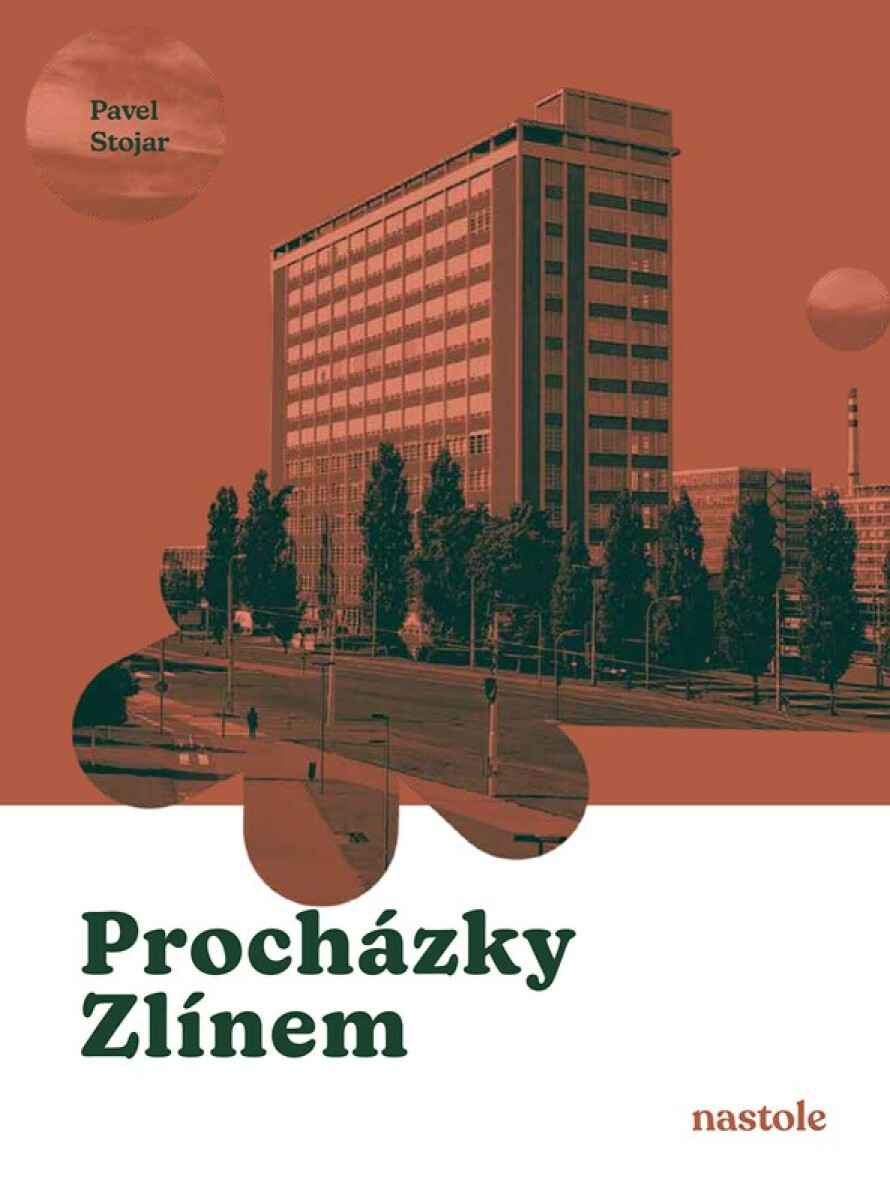 Procházky Zlínem - Pavel Stojar