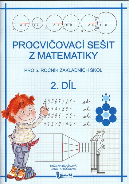 Procvičovací sešit z matematiky pro 5. ročník základních škol (2. díl) - Jana Potůčková