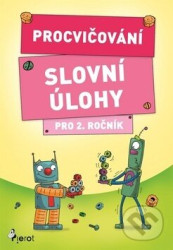 Procvičování Slovní úlohy pro 2. ročník