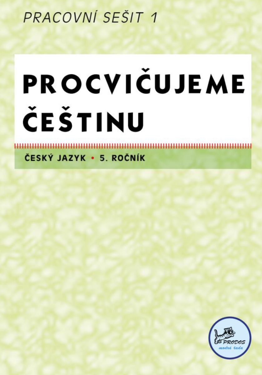 Procvičujeme češtinu 5 – Pracovní sešit 1