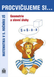 Procvičujeme si... Geometrie a slovní úlohy (Matematika v 5. ročníku ZŠ) - kniha z kategorie 2. stupeň