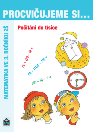 Procvičujeme si počítání do tisíce pro 3. r. ZŠ