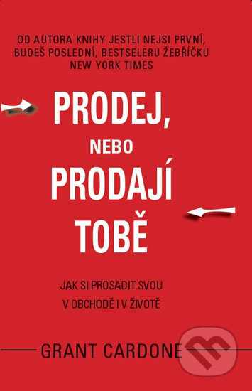 Prodej, nebo prodají tobě