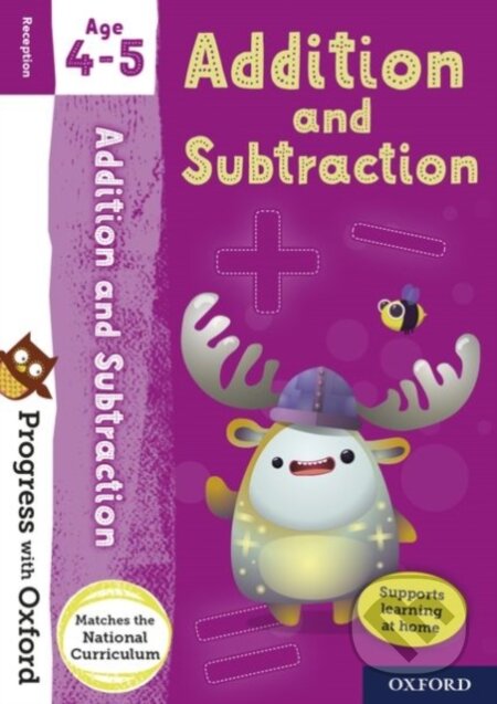 Progress with Oxford: Progress with Oxford: Addition and Subtraction Age 4-5