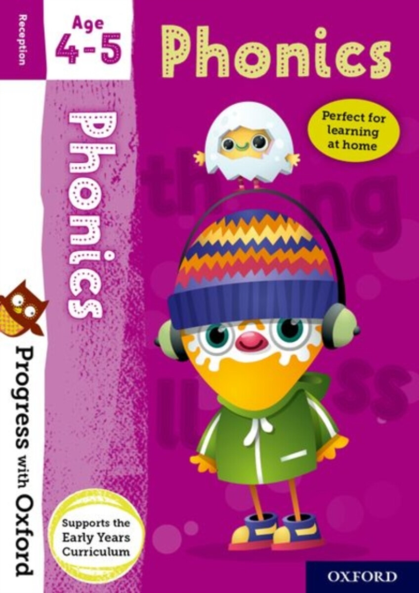 Progress with Oxford: Progress with Oxford: Phonics Age 4-5 - Practise for School with Essential English Skills