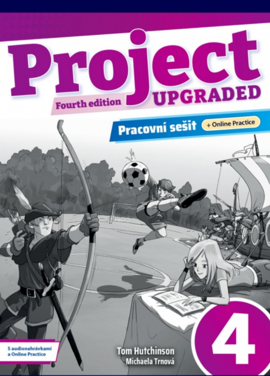 Project 4 Pracovní sešit s Online Practice (4th Upgraded edition) - Tom Hutchinson