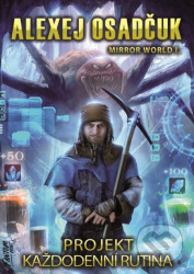 Projekt Každodenní rutina - Mirror World 1