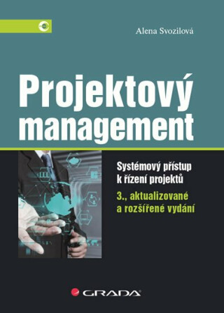 Projektový management - Systémový přístup k řízení projektů