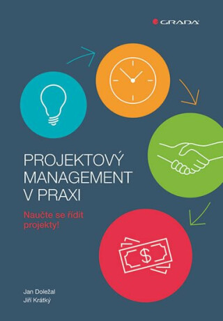 Projektový management v praxi - Naučte se řídit projekty!