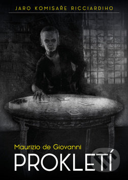 Prokletí (Jaro komisaře Ricciardiho)