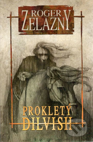 Prokletý Dilvish (1. díl)
