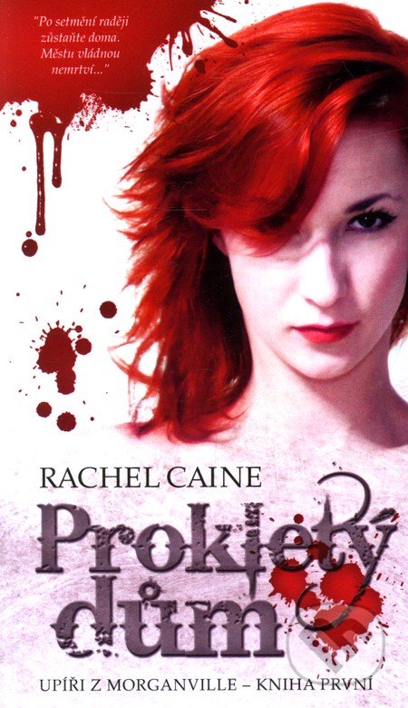 Prokletý dům (Upíři z Morganville 1)