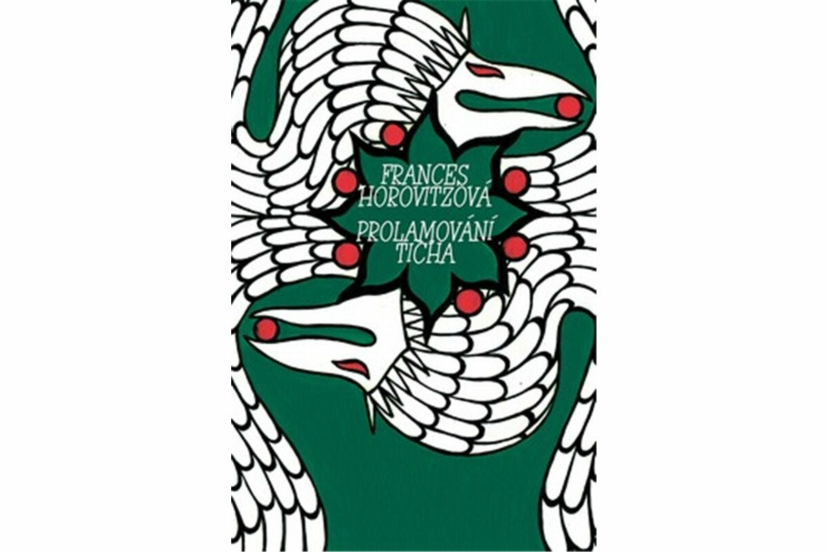 Prolamování ticha - Frances Horovitzová
