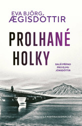 Prolhané holky - Eva Bjorg Ægisdottir