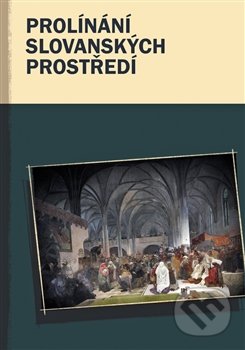 Prolínání slovanských prostředí