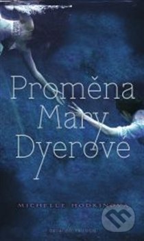 Proměna Mary Dyerové