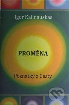 Proměna (Poznatky z Cesty)