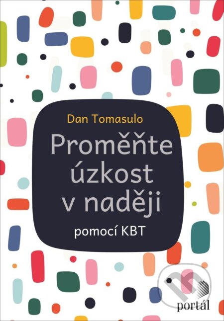 Proměňte úzkost v naději (pomocí KBT)