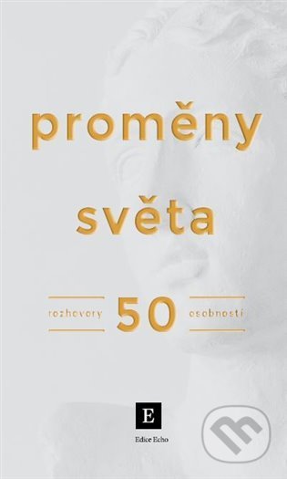Proměny světa (Rozhovory 50 osobností)