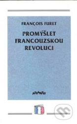 Promýšlet Francouzskou revoluci