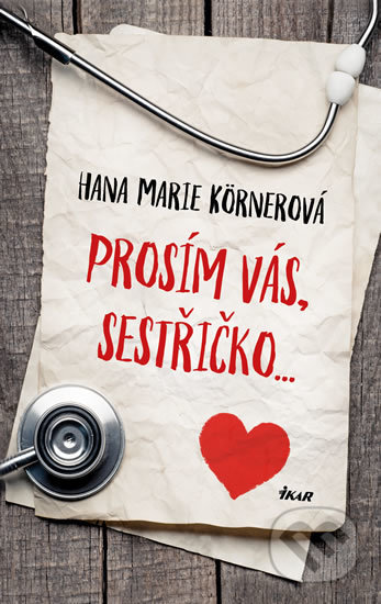 Prosím vás, sestřičko