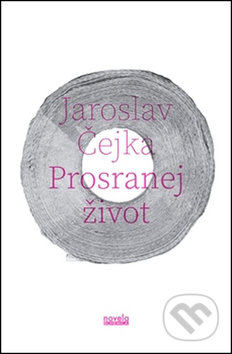 Prosranej život