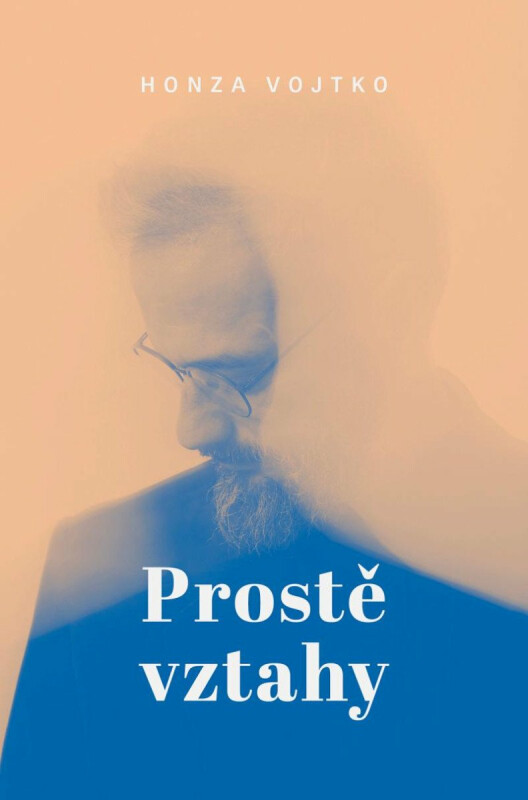 Prostě vztahy - Honza Vojtko