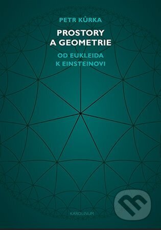 Prostory a geometrie (Od Eukleida k Einsteinovi)