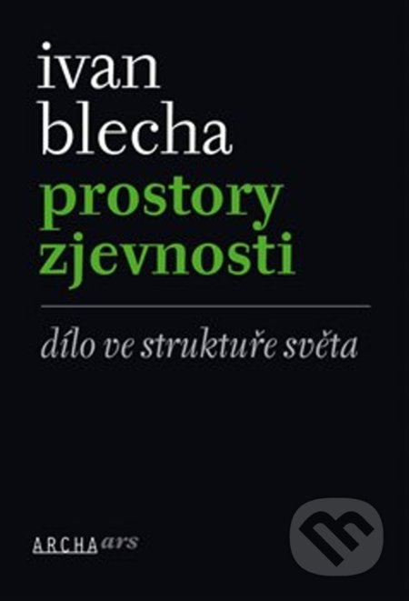Prostory zjevnosti (Dílo ve struktuře světa)