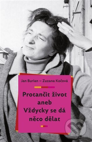 Protančit život (aneb Vždycky se dá něco dělat)