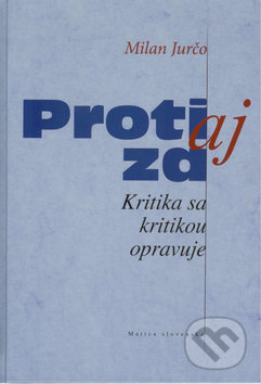 Proti aj za (Kritika sa kritikou opravuje)